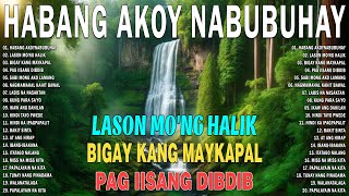 Habang Akoy Nabubuhay  Tagalog Love Song Collection Playlist 2024  Best Nonstop Pamatay Puso [upl. by Eiduj]