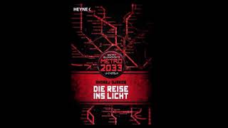 07  Metro 2033  Die Reise ins Licht  Kapitel 7  Hörbuch [upl. by Sirrep]