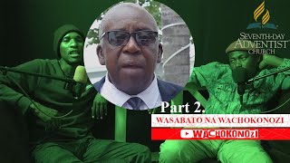 WASABATO NA WACHOKONOZI Part 2 [upl. by Gregg]