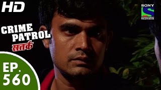 Crime Patrol  क्राइम पेट्रोल सतर्क  Episode 560  20th September 2015 [upl. by Anir403]