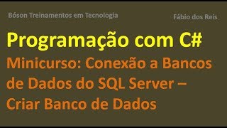 Minicurso de Acesso a Bancos de Dados com C  Criar o Database [upl. by Esertal]