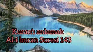 Ali imran suresi 143W 200ayetin tefsiri [upl. by Jamal]