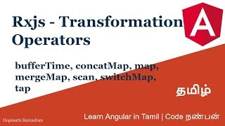 26 Rxjs Transformation Operators  bufferTime concatMap map mergeMap scan switchMap [upl. by Dace167]