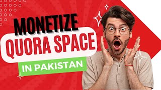 How To Monetize Quora in Pakistan  Quora Partner Program in Urdu [upl. by Donoghue551]