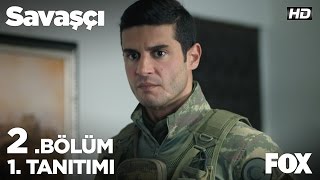 Savaşçı 2 Bölüm 1 Tanıtımı [upl. by Tillinger837]