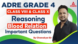 ADRE Grade 4 Reasoning  Blood Relation Questions Practice  Class 8 amp 10  By Chanakya Sir [upl. by Nrehtac196]