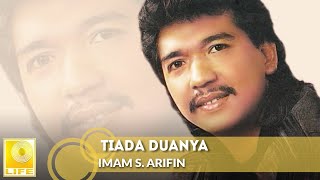 Tiada Duanya  Imam S Arifin Official Audio [upl. by Tiga397]