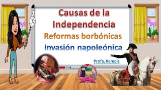 Causas de la Independencia Reformas Borbónicas e Invasión Napoleónica [upl. by Nilknarf]