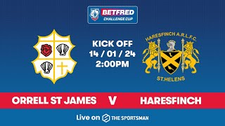 1401  LIVE Betfred Challenge Cup  Orrell St James vs Haresfinch [upl. by Bartle950]