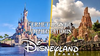 LACTUALITÉS DE DISNEYLAND PARIS Fermetures Augmentations [upl. by Luanni]