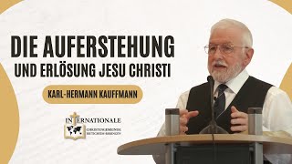 KarlHermann Kauffmann  Die Auferstehung und Erlösung Jesu Christi  ICG  Bietigheim [upl. by Nanni]