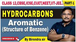 Hydrocarbon aromatic structure of benzene for 11 12 all board NEETJEE CUET STUDENTS [upl. by Nnateragram587]