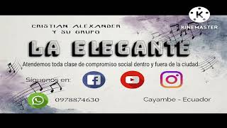 La Elegante Cayambe mix huaynos 2022 ðŸŽ¹ðŸŽ¹ðŸŽ¹ðŸ˜€ [upl. by Emelda]