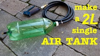 How to build ● a 2L Bottle Air Tank [upl. by Ambrosane605]