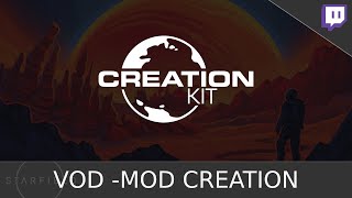 Starfield Mod Creation Live Stream VOD [upl. by Wenonah]