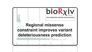 Regional missense constraint improves variant deleteriousness prediction [upl. by Hoopes]