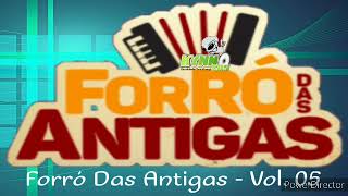 Forró Das Antigas  Vol 05 [upl. by Glenn]