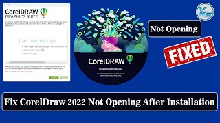 ✅ How To Fix CorelDraw 2022 Not Opening After Installation  Launch Problem Error  Not Opening [upl. by Roze928]