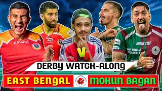 MOHUN BAGAN VS EAST BENGAL ISL KOLKATA DERBY WATCHALONG 2024 [upl. by Gurias]