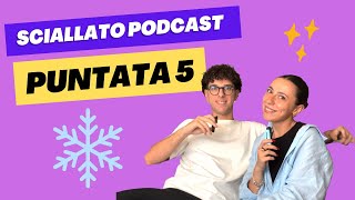 EP 5 INFORMARSI SU TIKTOK IL RITORNO IN UNI E PROBLEMI DI STOMACO  SCIALLATO PODCAST [upl. by Olbap164]