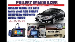 Nissan Teana J32 year 2013 with slot Add smart key by Autel IM508 by pollert [upl. by Htidirrem]