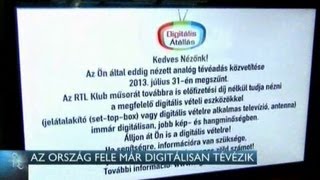 RTL Klub  Híradó Az ország fele már digitálisan tévézik [upl. by Adelice390]