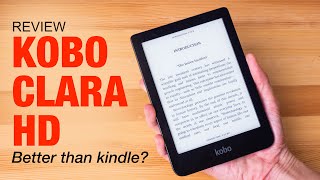 Review Kobo Clara HD eReader vs Kindle [upl. by Eyak425]