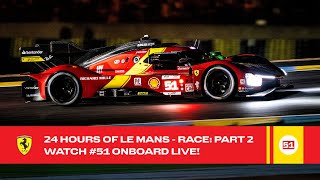 Ferrari Hypercar  Onboard the 51 LIVE Race Action at 24 Hours of Le Mans 2023  FIA WEC [upl. by Cassy]