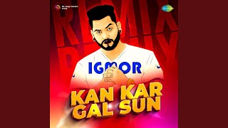 Kan Kar Gal Sun [upl. by Stephan]