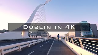 Dublin in 4K [upl. by Yrtnej758]