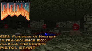 Doom  E2M9 Fortress Of Mystery UltraViolence 100 [upl. by Rodl]