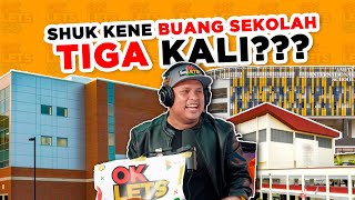 SHUK KENE BUANG SEKOLAH TIGA KALI  EP 70 [upl. by Inat360]