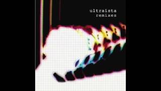 Ultraista  Smalltalk Four Tet Remix [upl. by Inad]