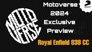 Motoverse 2024 Exclusive Preview  The Future of RoyalEnfield 838 CC [upl. by Turnbull15]