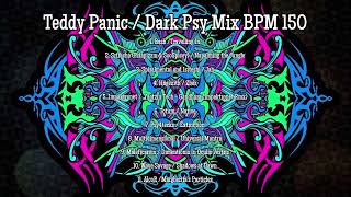 Teddy Panic  dark psytrance Mix [upl. by Enomis14]