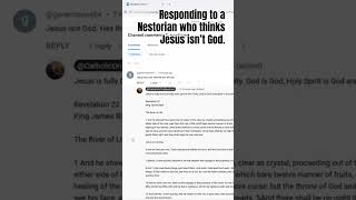 Responding to a Nestorian who thinks Jesus isn’t God [upl. by Pitzer]