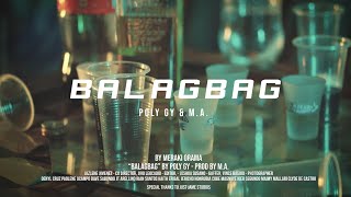 Poly Gy  Balagbag ft MA Official Music Video [upl. by Behm]