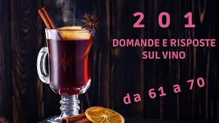 201 Domande e Risposte sul Vino ecco le domande da 61 a 70  Tutorial Vino [upl. by Jeanine448]