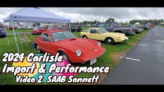 2024 Carlisle Import and Performance Video 2 SAAB Sonnett 1 saab [upl. by Arised]