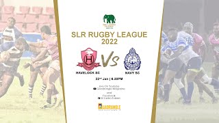 HAVELOCK SC VS NAVY SC SLR RUGBY LEAGUE 2022 [upl. by Siurad139]