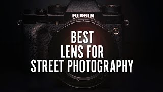 Best Fujifilm Lens for Street Photography [upl. by Iralam]