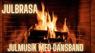 Brasa Julmusik med dansband 🎄🎷🎅 Mix med julmusik och öppen brasa 🎅🎄😀 Dansband jullåtar 🎅 [upl. by Smaoht]