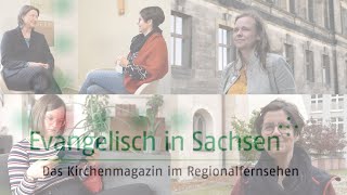 Frauen in der Kirche – Evangelisch in Sachsen Mai 2023 [upl. by Hurwit]