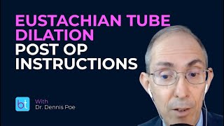 What postoperative instructions are given for eustachian tube dilation [upl. by Amahs]