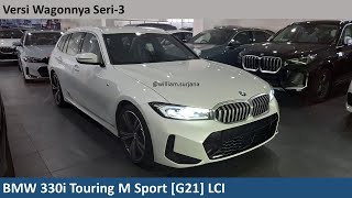 BMW 330i Touring M Sport G21 LCI review  Indonesia [upl. by Alakim]