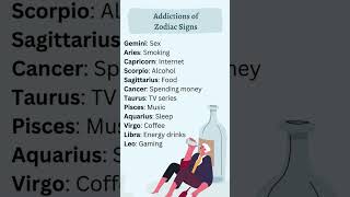 Addictions of Zodiac Signs astrology zodiac [upl. by Ontine350]