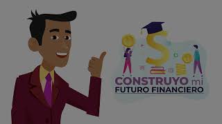 Curso MOOC “Con Educación Financiera Construye tu Futuro Financiero” [upl. by Clerk]