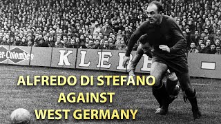 Alfredo Di Stéfano vs West Germany  How good was Di Stéfano at his best  19031958 [upl. by Bucher]