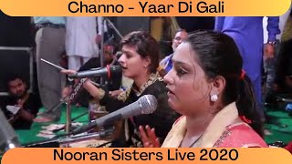 Nooran Sisters  Channo  Yaar Di Gali  Punjabi Live Show 2020  Live Performance 2020  Sufi Music [upl. by Agostino]