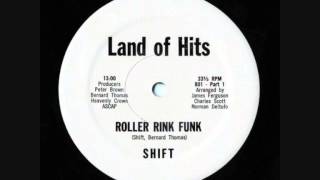 Shift  Roller Rink Funk [upl. by Nayek]